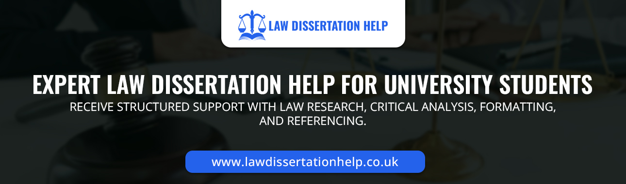 Expert Law Dissertation Help For University Students