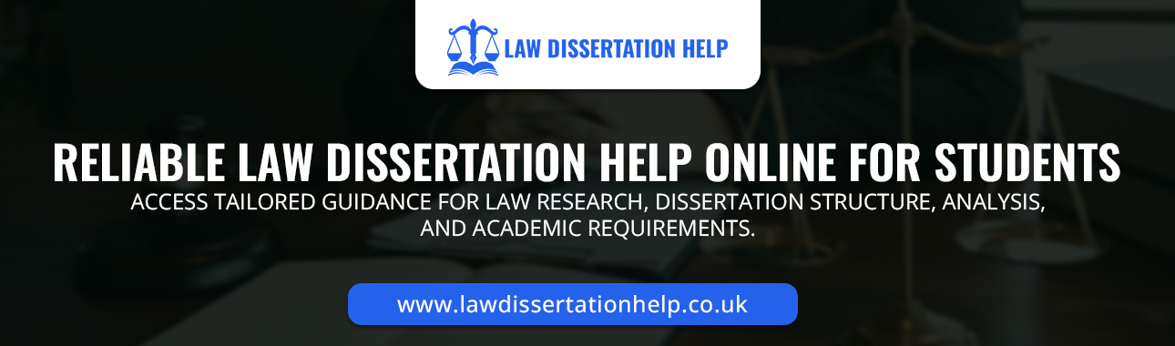 Reliable Law Dissertation Help Online For Students